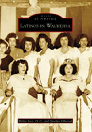 Latinos in Waukesha de Walter Sava