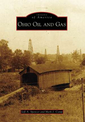 Ohio Oil and Gas de Jeff A. Spencer