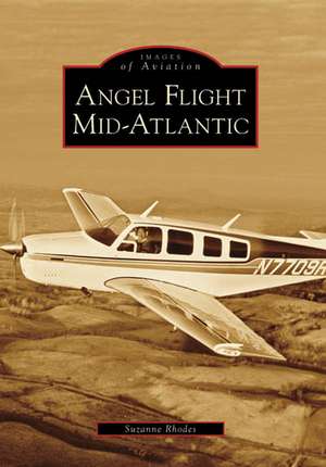 Angel Flight Mid-Atlantic de Suzanne Rhodes