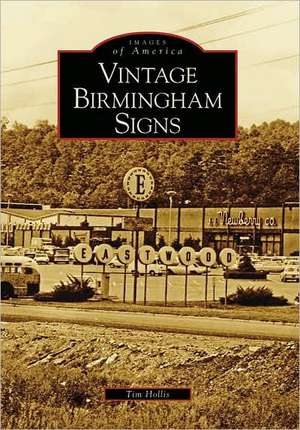 Vintage Birmingham Signs de Tim Hollis