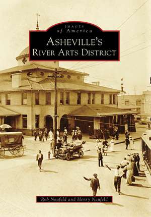 Asheville's River Arts District de Rob Neufeld