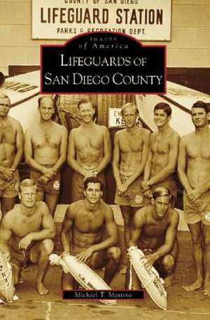 Lifeguards of San Diego County de Michael T. Martino