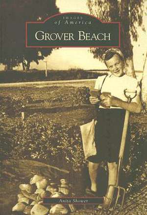 Grover Beach de Anita Shower