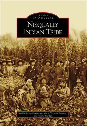 Nisqually Indian Tribe de Cecelia Svinth Carpenter