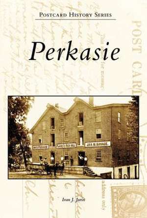 Perkasie de Ivan J. Jurin