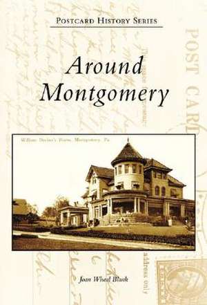 Around Montgomery de Joan Wheal Blank