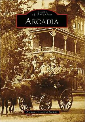 Arcadia de Arcadia Historical Society