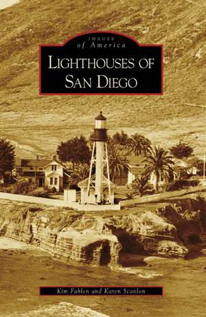 Lighthouses of San Diego de Kim Fahlen