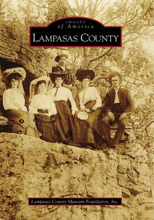 Lampasas County de Lampasas County Museum Foundation Inc