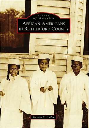 African Americans in Rutherford County de Devora E. Butler