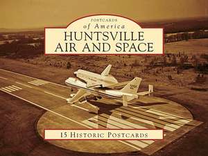 Huntsville Air and Space de T. Gary Wicks