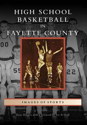 High School Basketball in Fayette County de Dave Redden