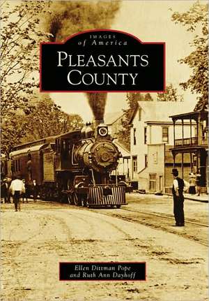 Pleasants County de Ellen Dittman Pope