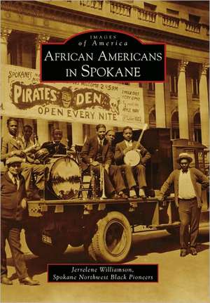 African Americans in Spokane de Jerrelene Williamson