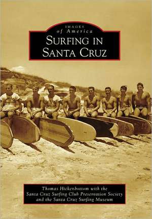 Surfing in Santa Cruz de Thomas Hickenbottom