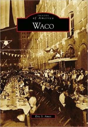 Waco de Eric S. Ames