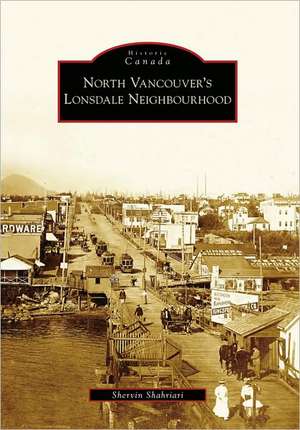 North Vancouver's Lonsdale Neighbourhood de Shervin Shahriari