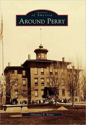 Around Perry de Christina B. Nolan