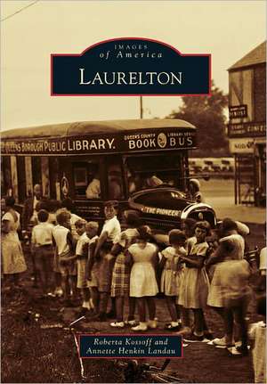 Laurelton de Roberta Kossoff