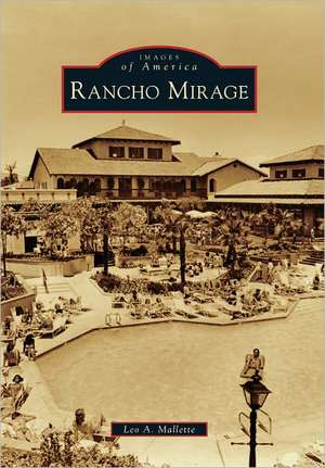 Rancho Mirage de Leo A. Mallette