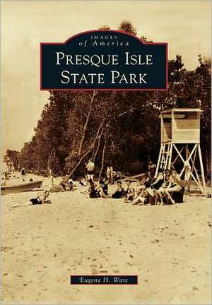 Presque Isle State Park de Eugene H. Ware