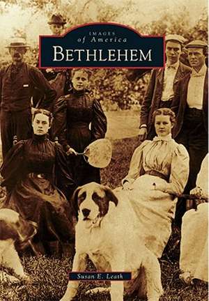 Bethlehem de Susan E. Leath