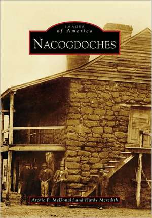 Nacogdoches de Archie P. McDonald