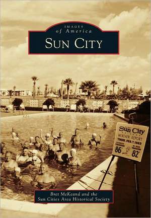 Sun City de Bret McKeand