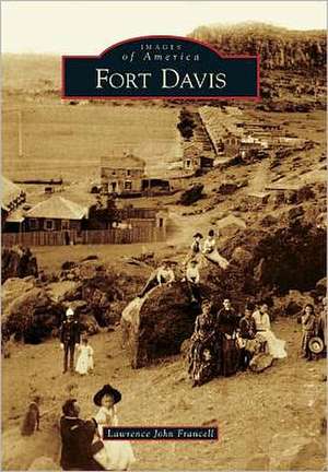 Fort Davis de Lawrence John Francell