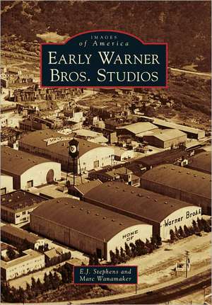 Early Warner Bros. Studios de E. J. Stephens