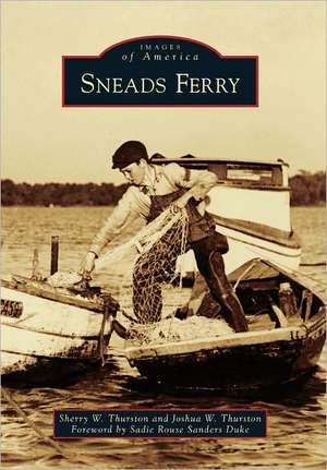 Sneads Ferry de Sherry W. Thurston