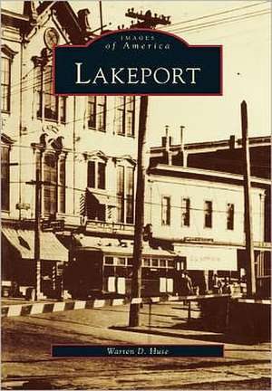 Lakeport de Warren D. Huse