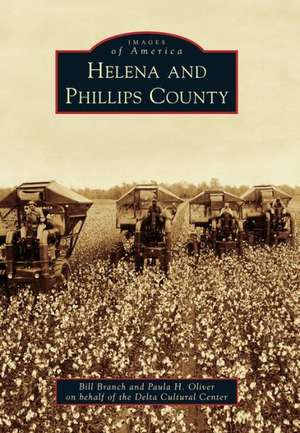 Helena and Phillips County de Bill Branch