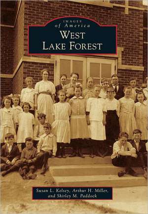 West Lake Forest de Susan L. Kelsey