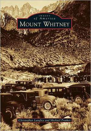 Mount Whitney de Christopher Langley