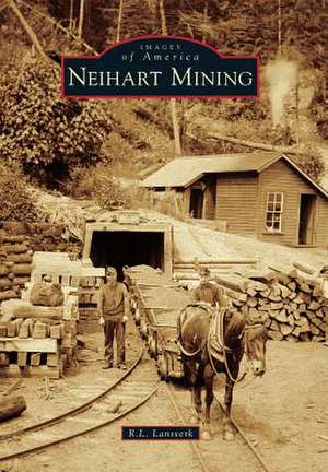 Neihart Mining de R. L. Lansverk