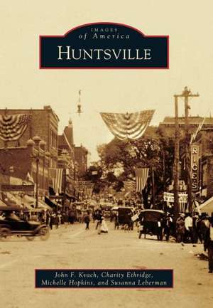 Huntsville de John F. Kvach