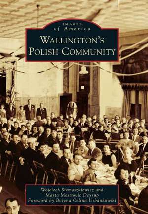 Wallington's Polish Community de Wojciech Siemaszkiewicz