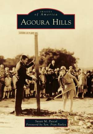 Agoura Hills de Susan M. Pascal