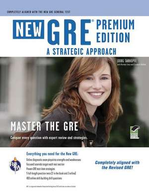 New GRE, Premium Edition: A Strategic Approach [With Access Code] de Doug Tarnopol