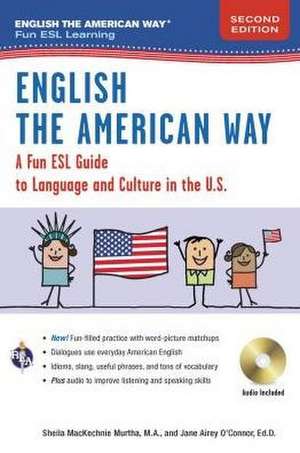 English the American Way de Sheila Mackechnie Murtha