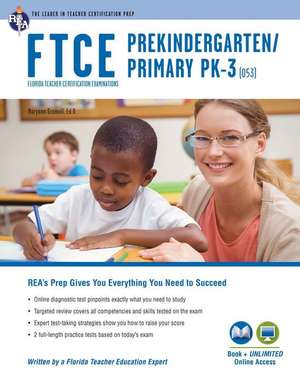 FTCE Prekindergarten/Primary Pk-3 (053) Book + Online de Katrina Willard Hall