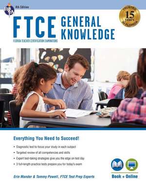 FTCE General Knowledge 4th Ed., Book + Online de Erin Mander