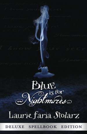 Blue is for Nightmares de Laurie Faria Stolarz