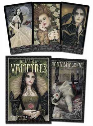 The Tarot of Vampyres [With Phantasmagoria] de Ian Daniels