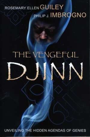 The Vengeful Djinn: Unveiling the Hidden Agenda of Genies de Rosemary Ellen Guiley