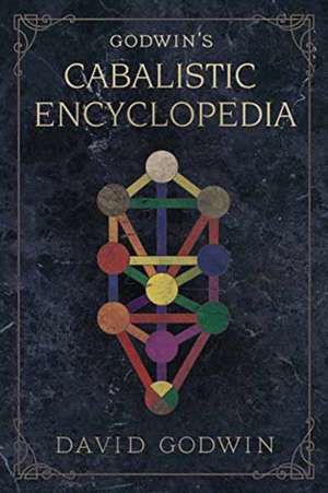 Godwin's Cabalistic Encyclopedia de David Godwin