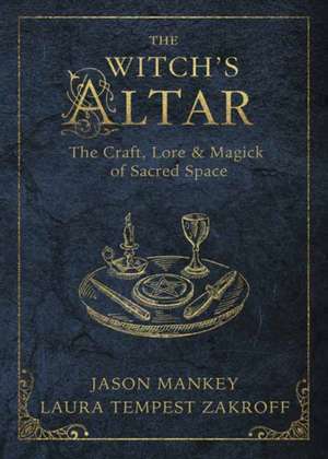 The Witch's Altar de Jason Mankey