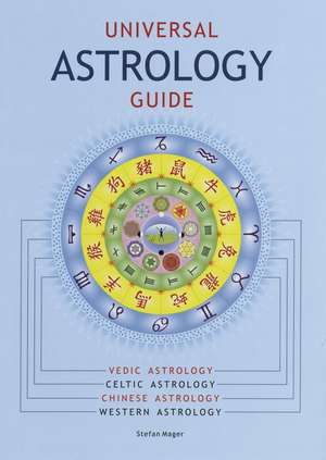 Universal Astrology Guide de Stefan Mager