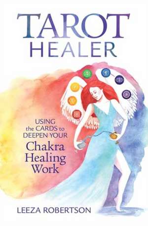 Tarot Healer de Leeza Robertson